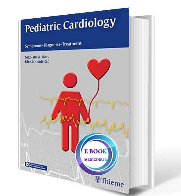 دانلود کتابPediatric Cardiology: Symptoms - Diagnosis - Treatment( ORIGINAL PDF)